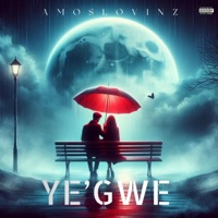 YEGWE - Single - Amos Lovinz