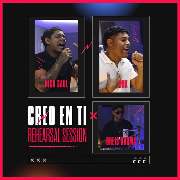 Creo En Ti (Rehearsal Session)