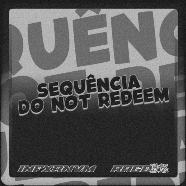 SEQUÊNCIA DO NOT REDEEM - EP