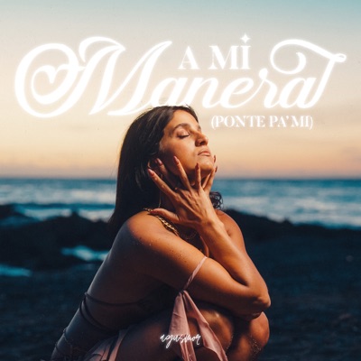 A Mi Manera (Ponte Pa' Mi) - Single