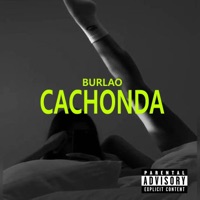 CACHONDA - Single - BURLAO