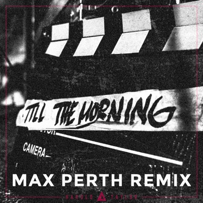 Till The Morning (Max Perth Remix) - Single