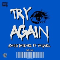 Try Again (feat. YH Luvell) - Single - Johnny Dane 4EG