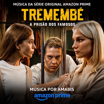 Tremembé (Música da Série Original Amazon Prime)