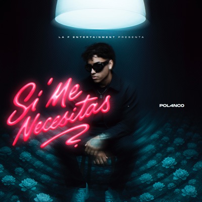 Si Me Necesitas - Single