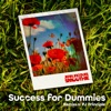 Success For Dummies