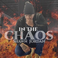 In The Chaos - Single - Shawn Jordan