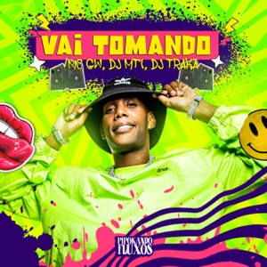 Vai Tomando