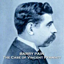 The Case of Vincent Pyrwhtt: From their pens to your ears, genius in every story