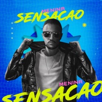 Menina Sensação (feat. MC Rafa Original) - Single - Djleonobeat