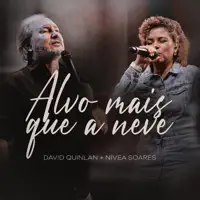Alvo Mais Que a Neve — David Quinlan & Nivea Soares