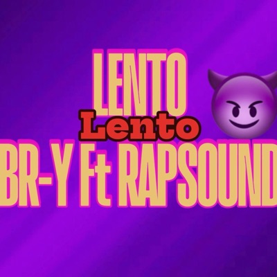 LENTO (feat. RAPSOUND & BR-Y) - Single