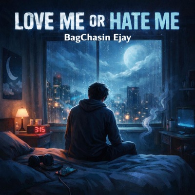 Love Me or Hate Me - Single