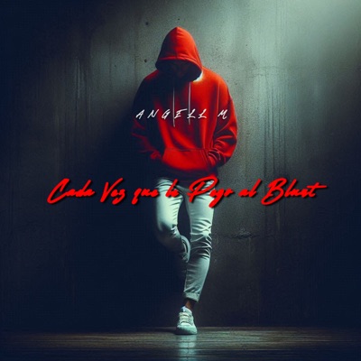 Cada Vez Que Le Pego al Blunt - Single