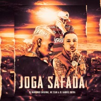 Joga Safada - Single - DJ Nandinho Original, Dj Gabriel Dutra & Mc Scar