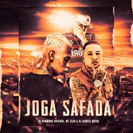 Joga Safada DJ Nandinho Original, Mc Scar & Dj Gabriel Dutra