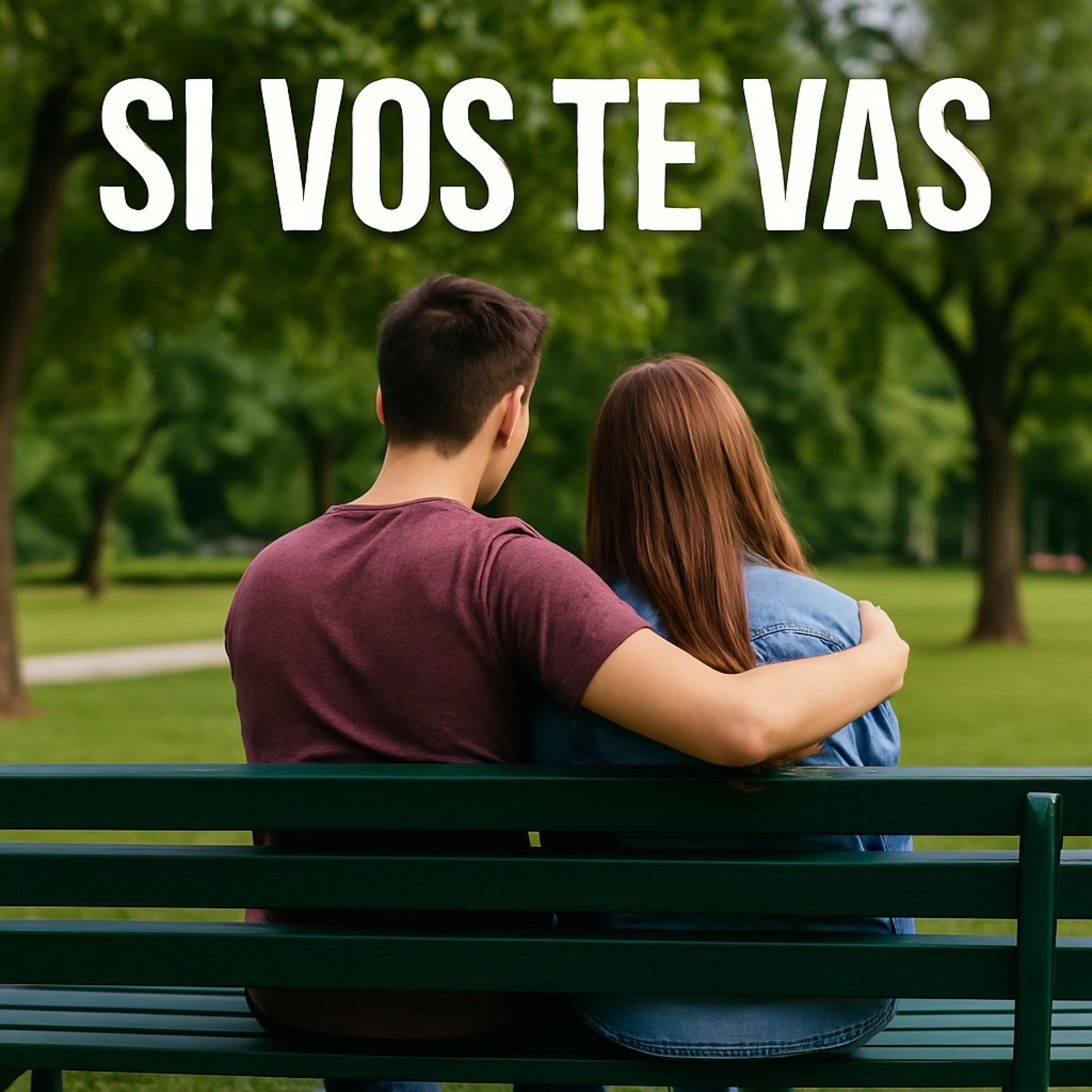 SI VOS TE VAS. - Single