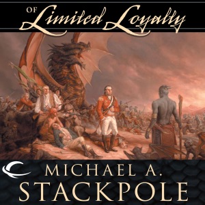 Of Limited Loyalty: The Second Book of the Crown Colonies  (Unabridged)