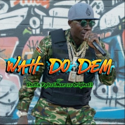 Wah Do Dem - Single