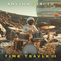 Time Travlr 3 - Rhythm&Truth
