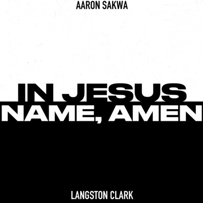 In Jesus Name, Amen - Single