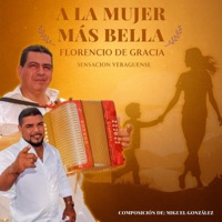 Florencio De Gracia y el Sensacion Veraguense - A La Mujer Más Bella