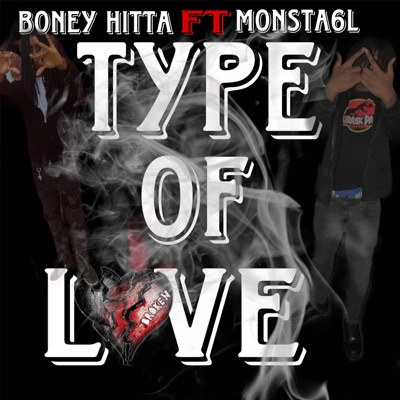 Type Of Love (feat. Boney Hitta) - Single