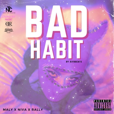 Bad Habit (feat. Niva the Creator & Croozah Rally) - Single