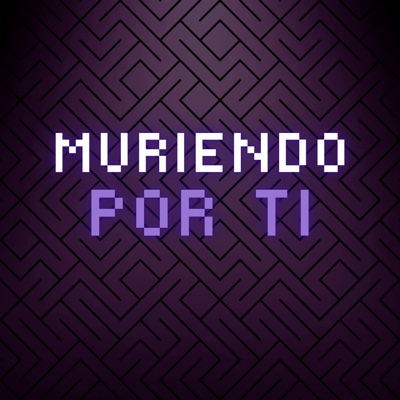 Muriendo por Ti - Single