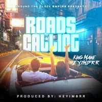Roads Calling (feat. HEYIMBRR) - Single - King Mane
