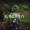Greedy (Extended Mix) - Roddih lyrics