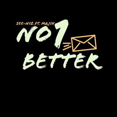 No1 Better (feat. Majik) - Single