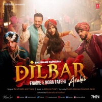 Dilbar (Arabic) [feat. Nora Fatehi] - Single - Fnaïre