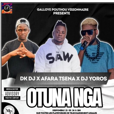O TUNA NGA (feat. AFARA TSENA, DK DJ & YOROS DJ) - Single