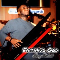 Faithful God - Single - Maxy Michael