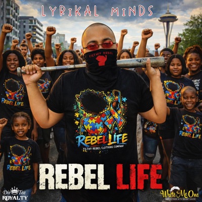 Rebel Life (feat. Money Tee - The Truth & Cali-Creole) - Single