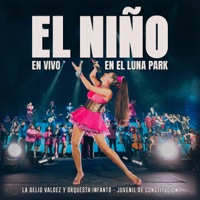 El Niño (En Vivo en el Luna Park) - Single - La Delio Valdez & Orquesta Infanto-juvenil de Constitución