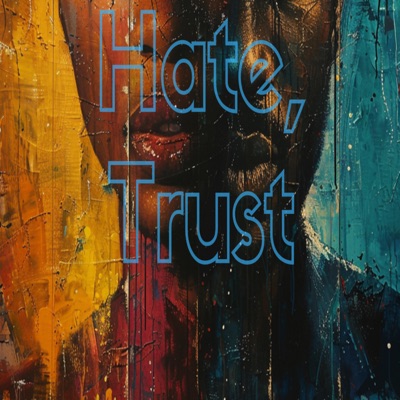 Love, Hate, Trust - Single