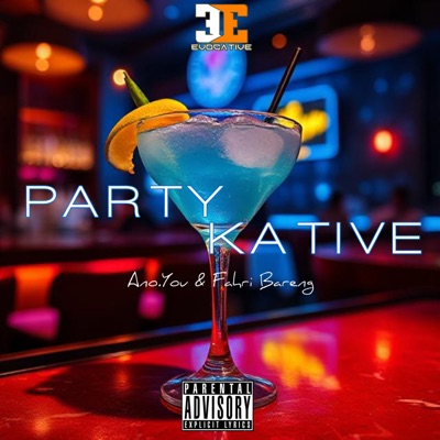 Partykative (feat. Fahri Bareng) - Single