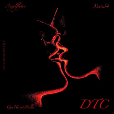 DTC (feat. QueH!cistebella & Xente34) - Single