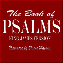 The Book of Psalms: King James Version (Unabridged)