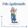 Su Paz - Feio Apaixonado (feat. Kauanny Klein)