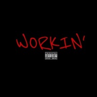 Workin' - Single - Zaid