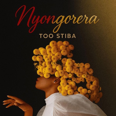 Song - Nyongorera - Toostiba