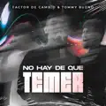 No hay de qué temer
