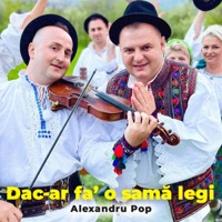 Dac-Ar Fa' o Samă Legi - Single - Alexandru Pop