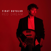 Red Dream - Fırat Duyulur