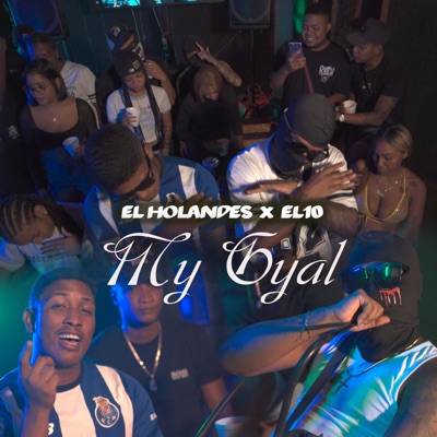My Gyal (feat. El Holandes) - Single