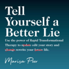 Tell Yourself a Better Lie - Marisa Peer