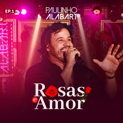 Rosas e Amor, EP. 1